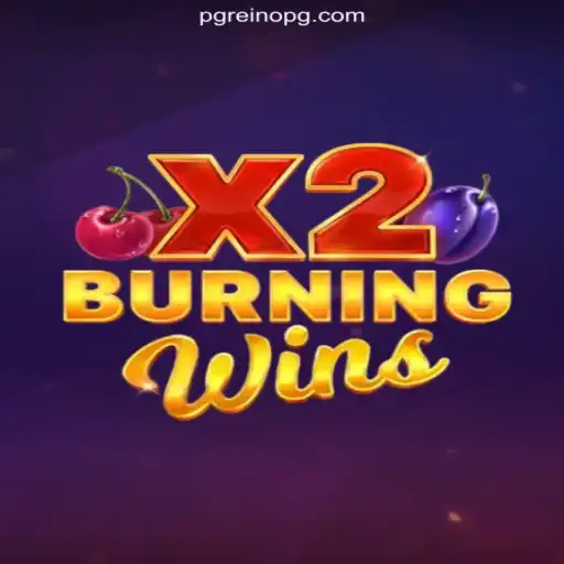 Discover the Thrills of BurningWinsX2 on ReinoPG.com