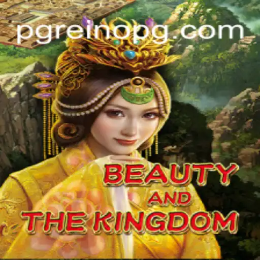Exploring BeautyAndTheKingdom: A Thrilling New Adventure on ReinoPG.com