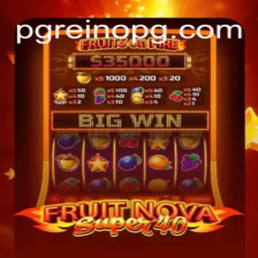 Exploring the Exciting World of FruitNovaSuper40 on ReinoPG.com Platform